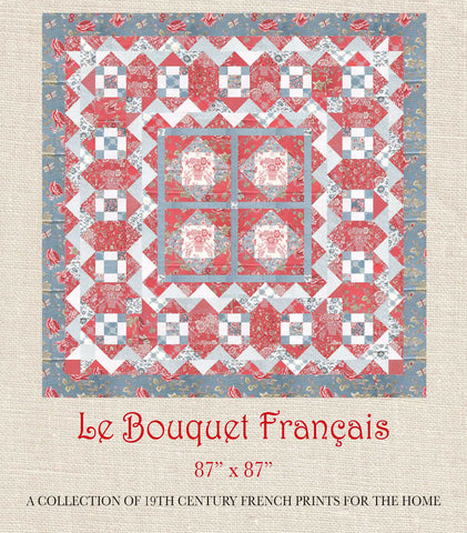 Le Bouquet Francais - Bouquet Francais Quilt Pattern